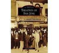 Gary Lee Parks Theatres of San Jose Ca (Tascabile) Images of America