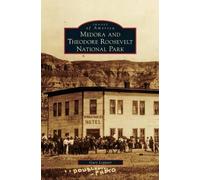 Gary Leppart Medora and Theodore Roosevelt National Park (Copertina rigida)
