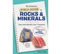 Gary Lewis My Awesome Field Guide to Rocks and Minerals (Tascabile)