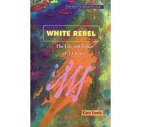 Gary Lewis White Rebel (Tascabile)