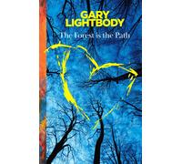 Gary Lightbody – The Forest Is the Path – Accompagnamento all'album n1 Snow Patrol Copertina rigida