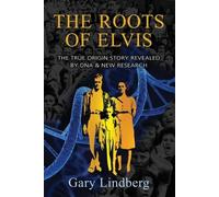 Gary Lindberg Roots of Elvis (Tascabile)