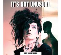 Gary Lindsay-Moore It's Not Unusual (Tascabile)