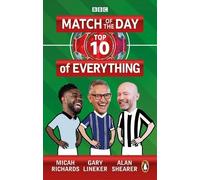 Gary Lineker Alan Shearer Micah Ri Match of the Day: Top 10 of Ever (Tascabile)