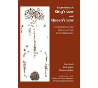 Gary Lock Dick Spicer Wilson Ho Excavations at King's Low and Queen' (Tascabile)