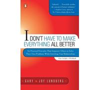 Gary Lundberg Joy Lundber I Don't Have to Make Everything All Bette (Tascabile)