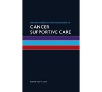Gary Lyman Oxford American Mini-Handbook of Cancer Supportive Care (Tascabile)