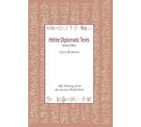 Gary M. Beckman Harry A. Hoffner Hittite Diplomatic Texts (Tascabile)