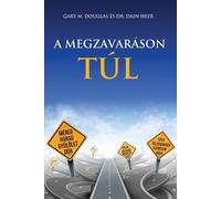 Gary M Douglas A MEGZAVARÁSON TÚL - Living Beyond Distraction Hunga (Tascabile)