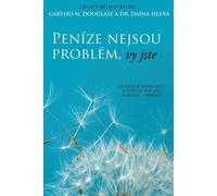 Gary M Douglas Dain Heer Peníze nejsou problém, vy jste (Czech) (Tascabile)
