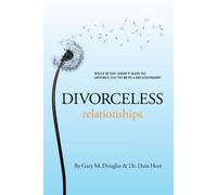 Gary M Douglas Divorceless Relationships (Tascabile)