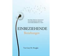 Gary M Douglas Einbeziehende Beziehungen (German) (Tascabile)