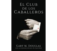 Gary M Douglas El Club de los Caballeros - The Gentlemen's Club Span (Tascabile)