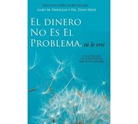 Gary M Douglas El Dinero No Es El Problema, T Lo Eres - Money is N (Tascabile)