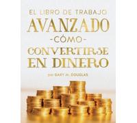 Gary M Douglas El Libro De Trabajo Avanzado Cómo Convertirse En Dine (Tascabile)