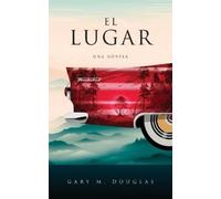 Gary M Douglas El Lugar (Spanish) (Tascabile)