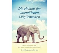 Gary M Douglas Hee Die Heimat der unendlichen Möglichkeiten (German (Tascabile)