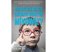 Gary M Douglas Heer Ann Bir Balığa Ağaca Çıkmayı Öğretir miydiniz? (Tascabile)
