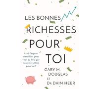 Gary M Douglas Heer Les Bonnes Richesses Pour Toi (French) (Tascabile)
