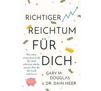 Gary M Douglas Heer Richtiger Reichtum Für Dich (German) (Tascabile)