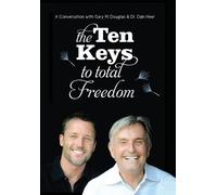 Gary M Douglas Heer The Ten Keys To Total Freedom (Copertina rigida)