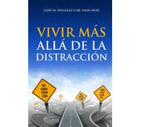 Gary M Douglas Heer Vivir ms all de la distraccin (Spanish) (Tascabile)