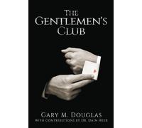 Gary M Douglas The Gentlemen's Club (Tascabile)