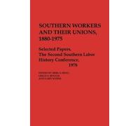 Gary M. Fink Leslie S. Southern Workers and Their Unions, 188 (Copertina rigida)