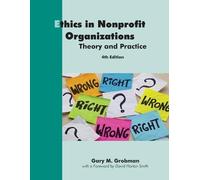 Gary M Grobman Ethics in Nonprofit Organizations (Tascabile)
