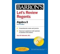 Gary M. Rubenstein Barron's Educ Let's Review Regents: Algebra II R (Tascabile)