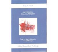 Gary M Yontef B Awareness, Dialog, Prozess: Wege zu einer relational (Tascabile)