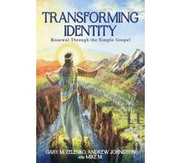 Gary M Zelenko Andrew Johnston Mike M Transforming Identity (Tascabile)