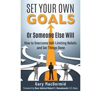 Gary Macdermid Set Your Own Goals-Or Someone Else Will (Tascabile)