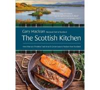 Gary Maclean The Scottish Kitchen (Copertina rigida)