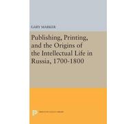 Gary Marker Publishing, Printing, and the Origins of the Inte (Copertina rigida)