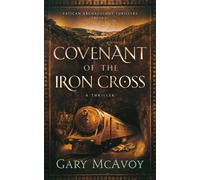 Gary Mcavoy Covenant of the Iron Cross (Copertina rigida)