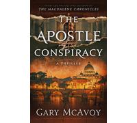 Gary McAvoy The Apostle Conspiracy (Copertina rigida)