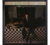 GARY MCFARLAND - soft samba LP