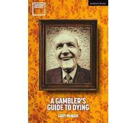Gary McNair A Gambler's Guide to Dying (Tascabile) Modern Plays