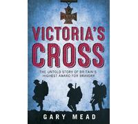 Gary Mead Victoria's Cross (Copertina rigida)
