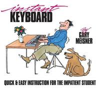 Gary Meisner Instant Keyboard (Tascabile)