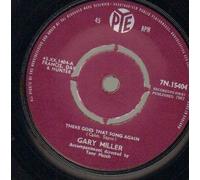 GARY MILLER - GARY MILLER - THERE GOES THAT SONG AGAIN - 7 inch vinyl / 45