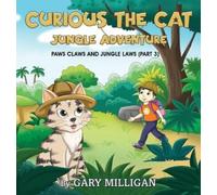 Gary Milligan Curious the Cat (Copertina rigida)