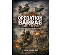 Gary Mitchell Operation Barras (Tascabile) Sas: A History of the Regiment