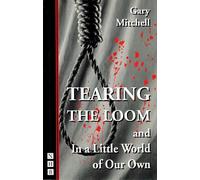 Gary Mitchell Tearing the Loom & In a Little World of Our Own (Tascabile)