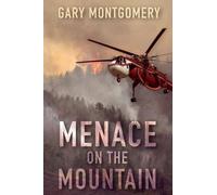 Gary Montgomery Menace on the Mountain (Tascabile)