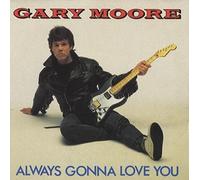 GARY MOORE - always gonna love you 45 rpm single