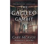 Gary Moore, Ronald L Mcavoy The Galileo Gambit (Copertina rigida)