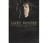 Gary Moore - Wild Frontier/Live in Sweden