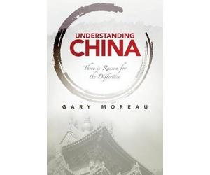 Gary Moreau Understanding China (Tascabile)
